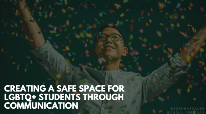 Presentation Creating a Safe Space for LGBTQ+ Students Through Communication